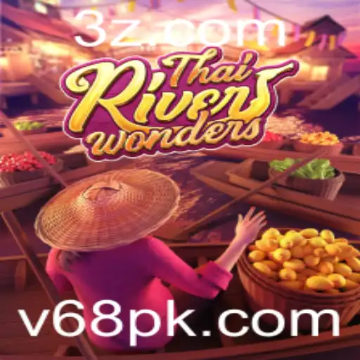 v68 - Explorando o Fascinante Universo de ThaiRiverWonders v68: Uma Jornada Inesquecível
